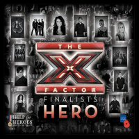 Hero X Factor Finalists for Help For Heroes